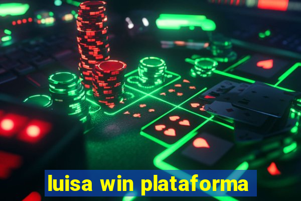 luisa win plataforma